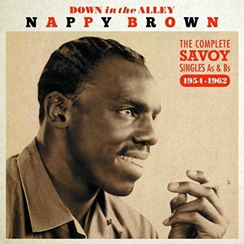 Brown,nappy - Down In The Alley: Complete Singles As & Bs 54-62 - Music CD