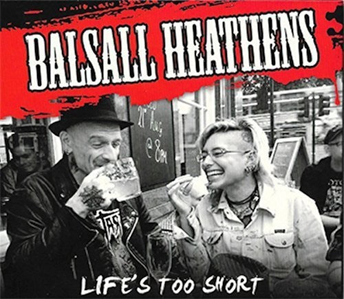 Balsall Heathens - Life's Too Short - Music CD
