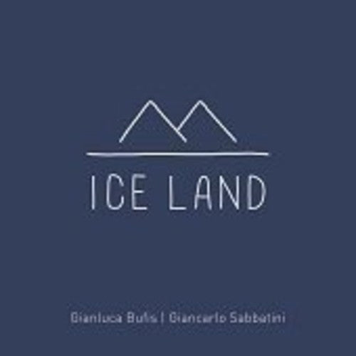Bufis,gianluca / Sabbatini,giancarlo - Iceland - Music CD