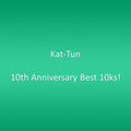 Kat-tun - 10th Anniversary Best 10ks! - Music CD