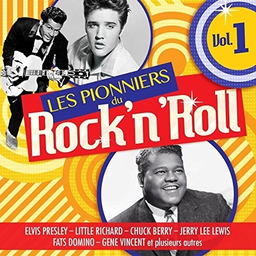 Les Pionniers Du Rock N Roll Vol 1 / Various - Les Pionniers Du Rock N Roll Vol 1 / Various - Music CD