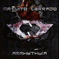 Circuito Cerrado - Arrhythmia - Music CD