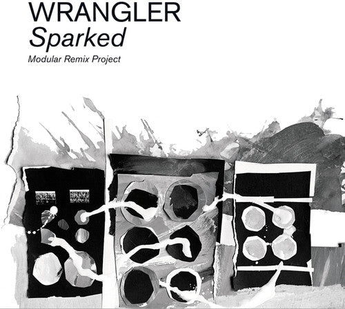 Wrangler - Sparked: Modular Remix Project - Vinyl Record