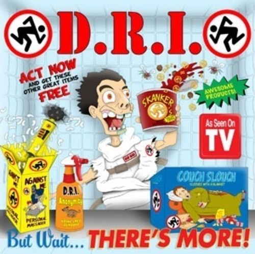 D.r.i. - But Wait There's More! - Music CD