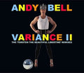 Bell,andy - Variance Ii: Torsten The Beautiful Libertine Remix - Music CD
