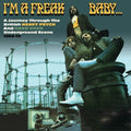 I'm A Freak Baby: Journey Through British Heavy - I'm A Freak Baby: Journey Through British Heavy - Music CD