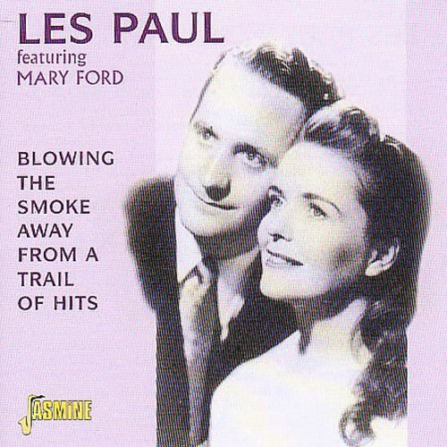 Paul,les / Ford,mary - Blowing The Smoke Away From A Trail Of Hits - Music CD