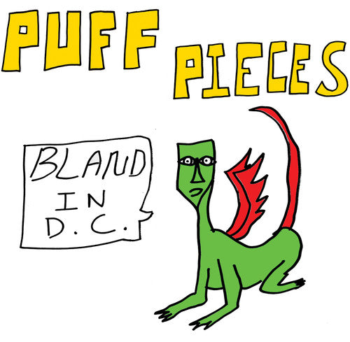Puff Pieces - Bland In D.c. - Vinyl Record