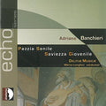 Banchieri / Delitiae Musicae - Adriano Banchieri: Pazzia Senile - Saviezza - Music CD