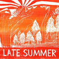 Late Summer [LP] Vinyl Record
