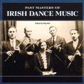 Past Masters Of Irish Dance / Various - Past Masters Of Irish Dance / Various - Music CD