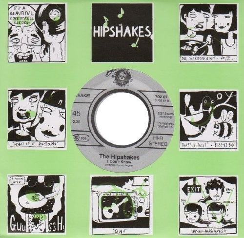 Hipshakes - I Don't Know B/w Want You Around - Vinyl Record