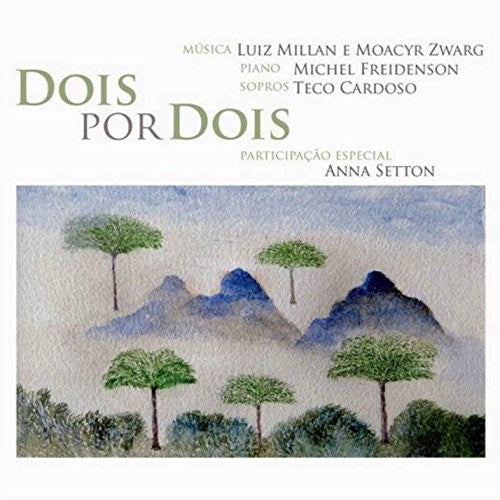 Freidenson,michel / Cardoso,teco - Dois Por Dois: Luiz Millan E Moacyr Zwarg - Music CD
