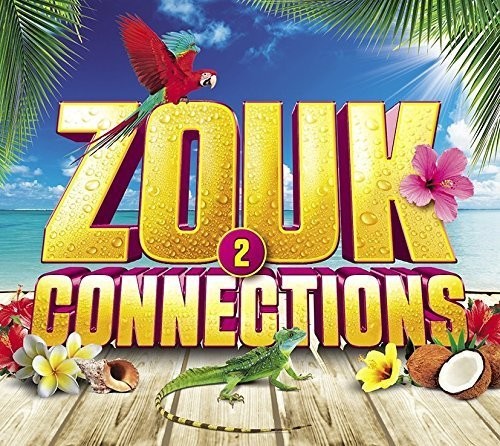 Zouk Connections 2 / Various - Zouk Connections 2 / Various - Music CD