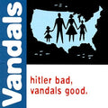 Vandals - Hitler Bad Vandals Good - Vinyl Record