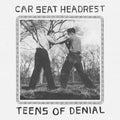 Car Seat Headrest - Teens Of Denial - Music CD