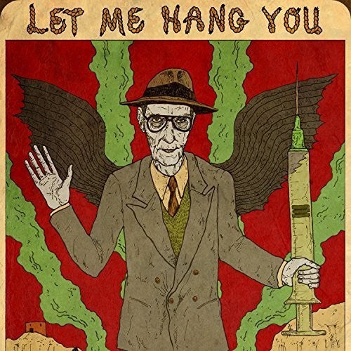 Burroughs,william S. - Let Me Hang You - Music CD