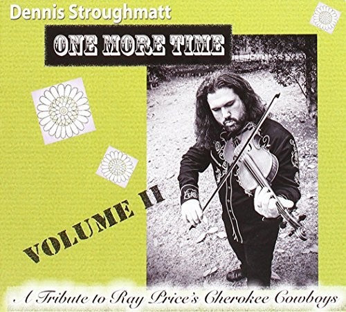 Stroughmatt,dennis & Ray Price's Cherokee - One More Time: Tribute To The Cherokee Cowboys V2 - Music CD