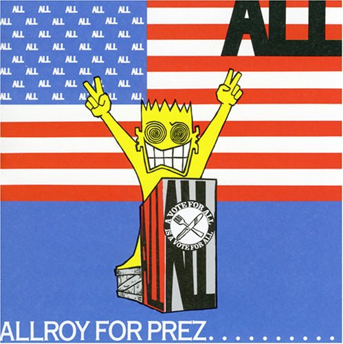 All - Allroy For Prez - Music CD