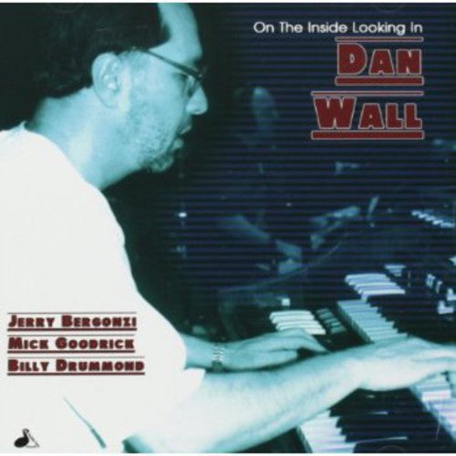 Wall,dan - On The Inside Looking In - Music CD