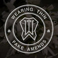 Wearing Thin - Fake Amends - Music CD