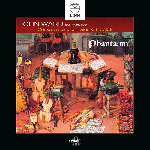 Ward / Phantasm - John Ward: Consort Music For Five & Six Viols - Music CD