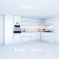 Beef Jerk - Tragic - Vinyl Record