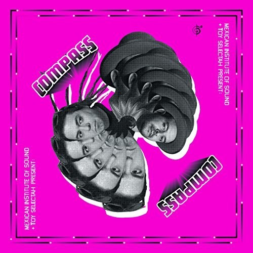 Mexican Institute Of Sound / Toy Selectah - Compass - Vinyl Record