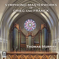 Franck,c. / Murray,thomas - Symphonic Masterworks Of Grieg & Franck - Music CD