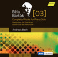 Bartok,b. / Bach,andreas - Bartok: Complete Works For Piano Solo 3 - Music CD