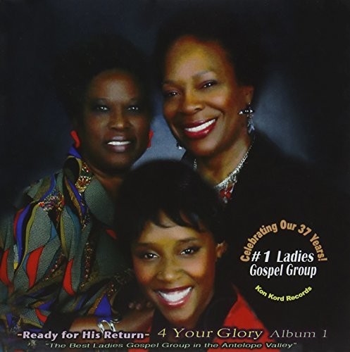4 Your Glory - Ready For His Return - Music CD