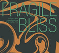 Liska,t. / Malina,lubos / Nejtek,michal - Fragile Bliss - Music CD