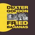 Gordon,dexter - Fried Bananas - Music CD