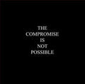 Kajkut,slobodan - Compromise Is Not Possible - Vinyl Record