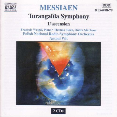 Messiaen / Weigel / Bloch / Martenot / Wit - Turangalila Symphony / L'ascension - Music CD