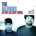Allergies - As We Do Our Thing - Music CD