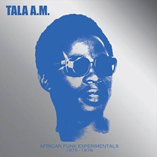 Tala A.m. - African Funk Experimentals 1975-1978 - Music CD