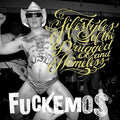 Fuckemos - Lifestyles Of The Drugged & Homeless - Vinyl Record