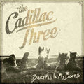 Cadillac Three - Bury Me In My Boots - Music CD