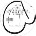 Alter Ego - Rocker / Gate 23 (the Tuff City Kids Remixes) - Vinyl Record