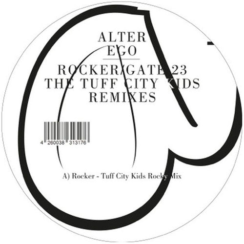 Alter Ego - Rocker / Gate 23 (the Tuff City Kids Remixes) - Vinyl Record