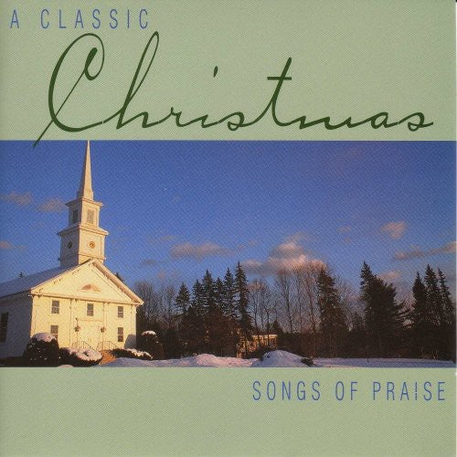 Classic Christmas Songs Of Praise / Various - Classic Christmas Songs Of Praise / Various - Music CD
