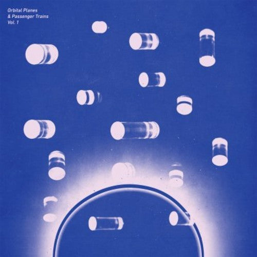 Orbital Planes & Passenger Trains Vol. 1 / Various - Orbital Planes & Passenger Trains Vol. 1 / Various - Music CD