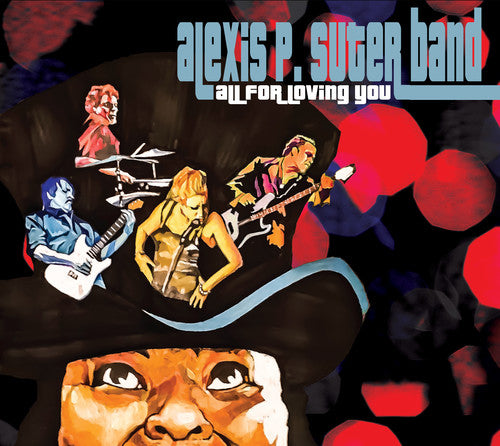 Suter,alexis P. - All For Loving You - Music CD