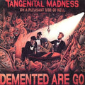 Demented Are Go - Tangenital Madness On A Pleasant Side Of Hell - Vinyl Record