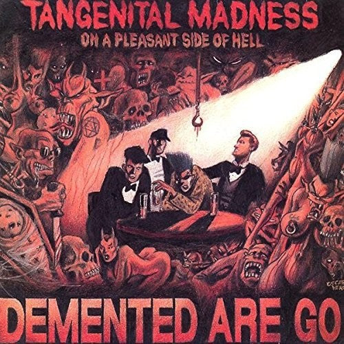 Demented Are Go - Tangenital Madness On A Pleasant Side Of Hell - Vinyl Record