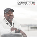 Tatem,donnie - Ain't No Love - Music CD