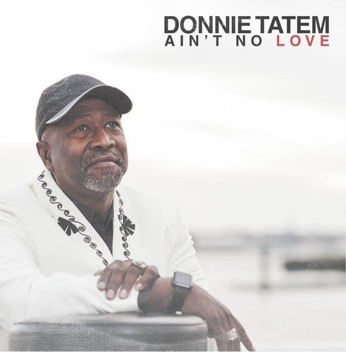 Tatem,donnie - Ain't No Love - Music CD
