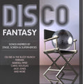 Disco Fantasy - Songs Inspired by Stage, Screen & Superheroes Music CD