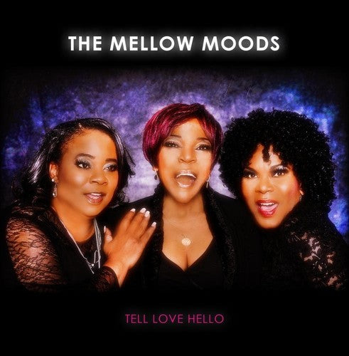 Mellow Moods - Tell Love Hello - Music CD